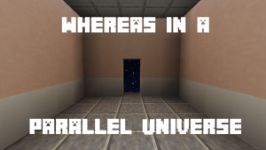 Descarca Whereas in a Parallel Universe pentru Minecraft 1.12.2